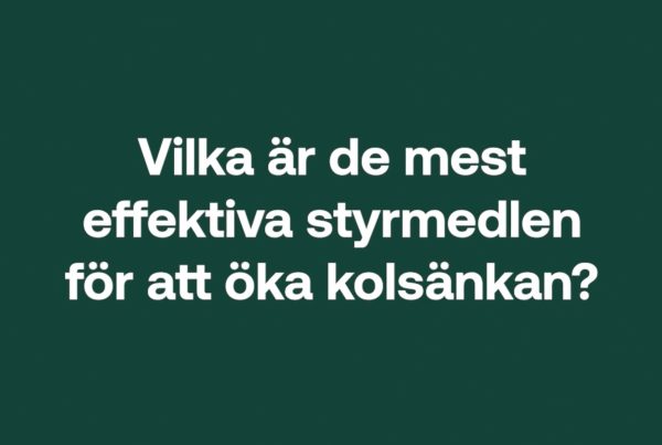 Vilka är de mest effektiva styrmedlen för att öka kolsänkan?